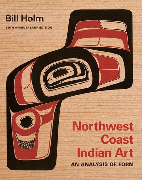 Native Art of the Pacific Northwest: A Bill Holm Center Seri ... - cover
