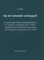 Op het koloniale oorlogspad
