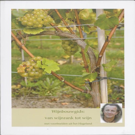 Cover van het boek 'Wijnbouwgids: van wijnrank tot wijn' van Prof. Dr. Herman Faes