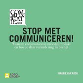 Communicatiereeks 3 -   Stop met communiceren!