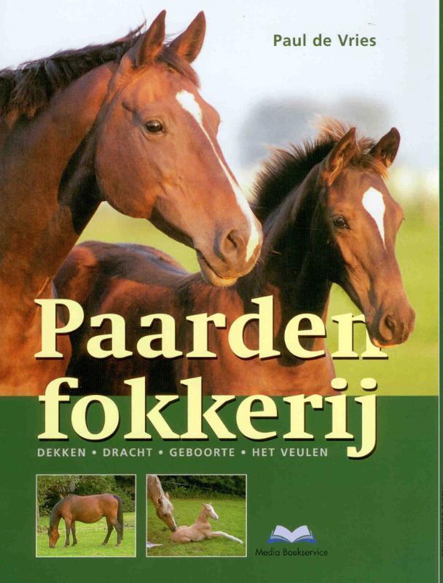 Paardenfokkerij, Paul de Vries | 9789056000158 | Boeken | bol.com