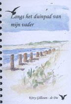 Aquarelboekjes West Zeeuws Vlaanderen en het Zwin  -   Langs het duinpad van mijn vader