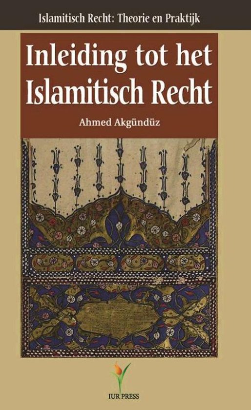Cover van het boek 'Inleiding tot het Islamitisch recht' van A. Akgunduz