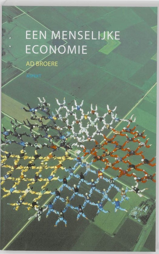Cover van het boek 'Een menselijke economie' van Ad Broere