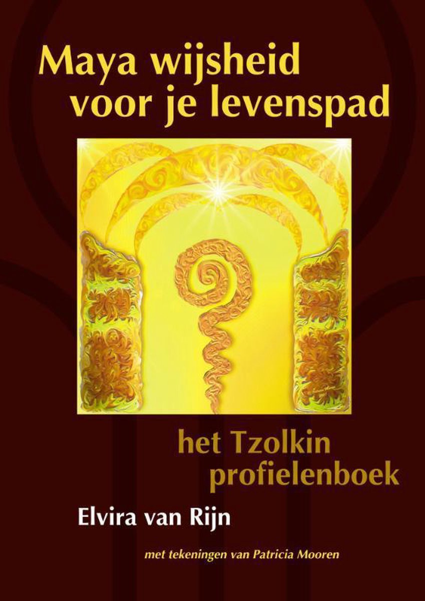 Maya Wijsheid Voor Je Levenspad