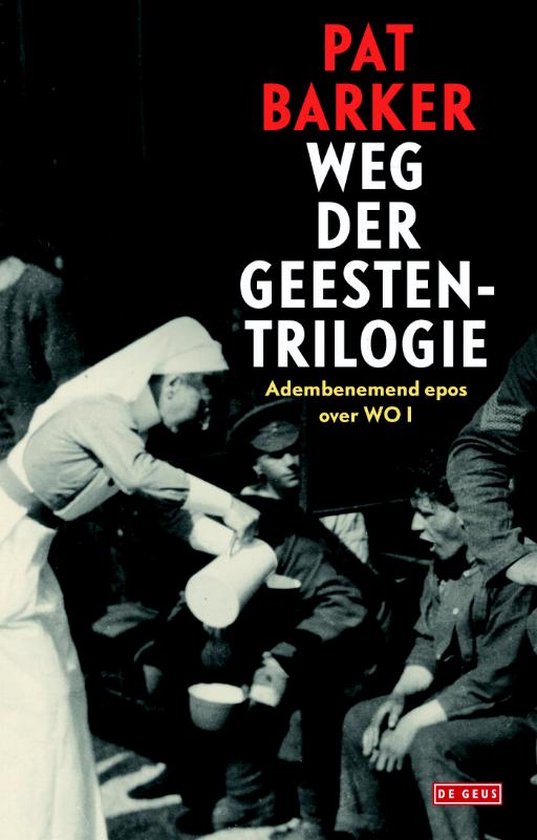 Couverture du livre 'Weg der geesten-trilogie' de Pat Barker avec une image d'infirmières et de soldats.