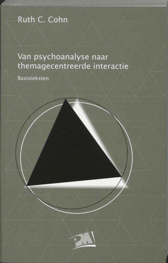 Cover van het boek 'Van psychoanalyse naar themagecentreerde interactie / Basisteksten / druk 5' van Ruth C. Cohn