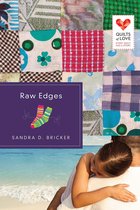 Quilts of Love Series - Raw Edges