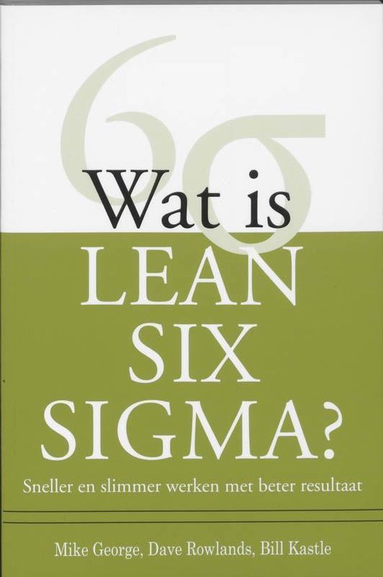 Cover van het boek 'Wat is Lean Six Sigma' van D. Rowlands en M. George