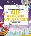 foto van Lannoo's grote encyclopedie  -   De encyclopedie van alle belangrijke ontdekkingen