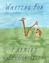 Waiting For Fairies