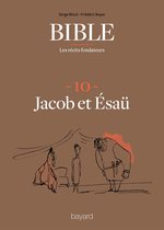 La Bible - Les récits fondateurs 10 - La Bible - Les récits fondateurs T10
