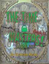 The Time Wasters - The Time Wasters: Deja Vu