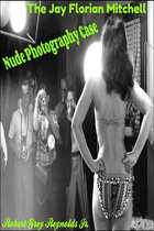 The Jay Florian Mitchell Nude Photography Case