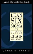 Lean Six Sigma for Supply Chain Management, Appendix II - Key Lean Six Sigma Concepts