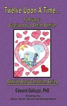Twelve Upon A Time… February: Surprised by a Secret Admirer, Bedside Story Collection Series