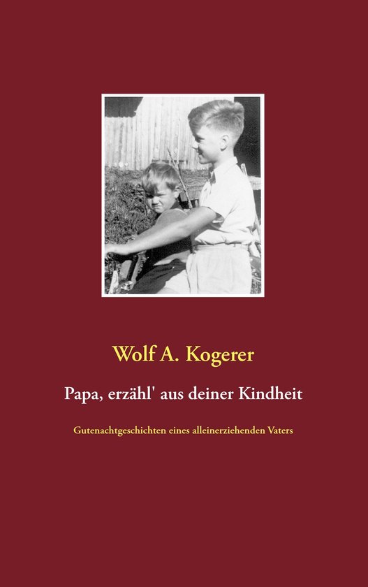 Papa, erzähl' aus deiner Kindheit - cover
