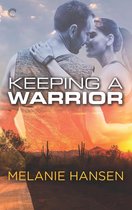 Loving a Warrior 2 - Keeping a Warrior