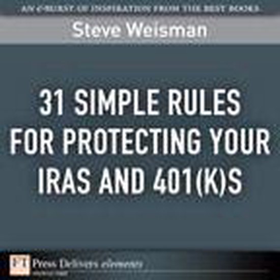 31 Simple Rules for Protecting Your Iras and 401(K)S - cover