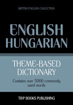 Theme-based dictionary British English-Hungarian - 5000 words