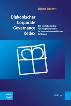Veröffentlichungen des Diakoniewissenschatlichen Instituts an der Universität Heidelberg (VDWI) 56 - Diakonischer Corporate Governance Kodex