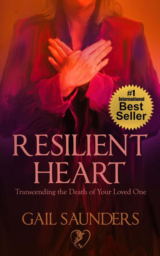 Resilient Heart: Transcending the Death of Your Loved One - cover