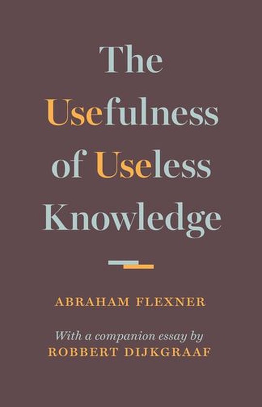 The Usefulness of Useless Knowledge - cover
