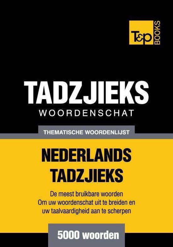 Thematische woordenschat Nederlands-Tadzjieks - 5000 woorden - cover