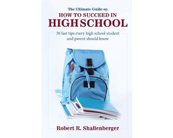 The Ultimate Guide on How to Succeed in High School