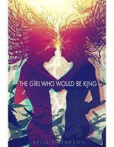 The Girl Who Would Be King