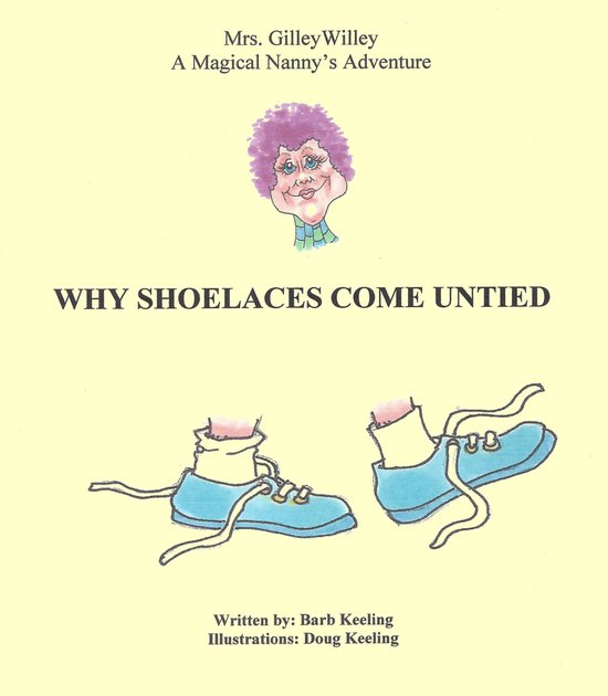 Why Shoelaces Come Untied (ebook), Barb Keeling 9781310972294