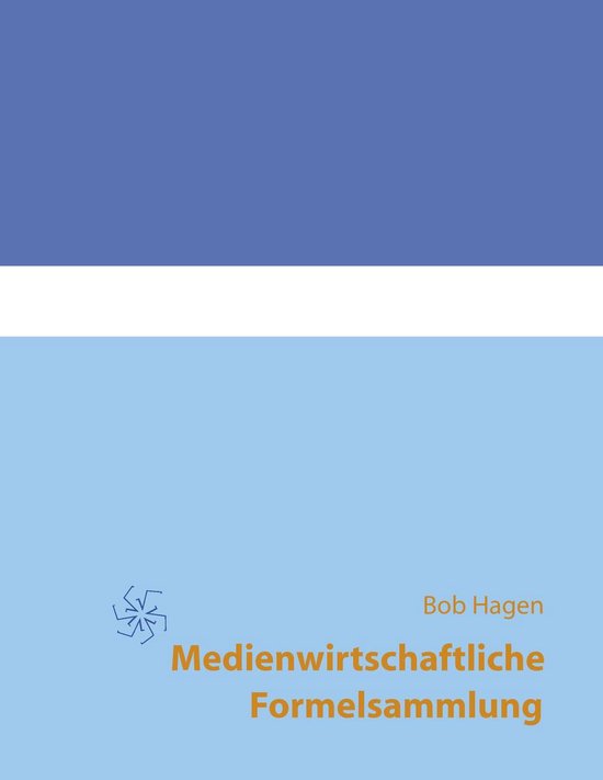 Medienwirtschaftliche Formelsammlung - cover