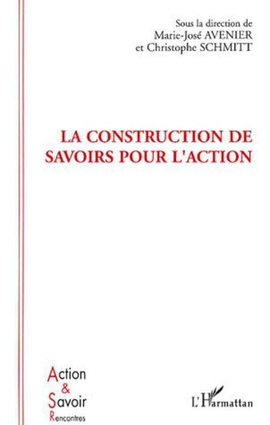 La construction de savoirs pour l'action - cover