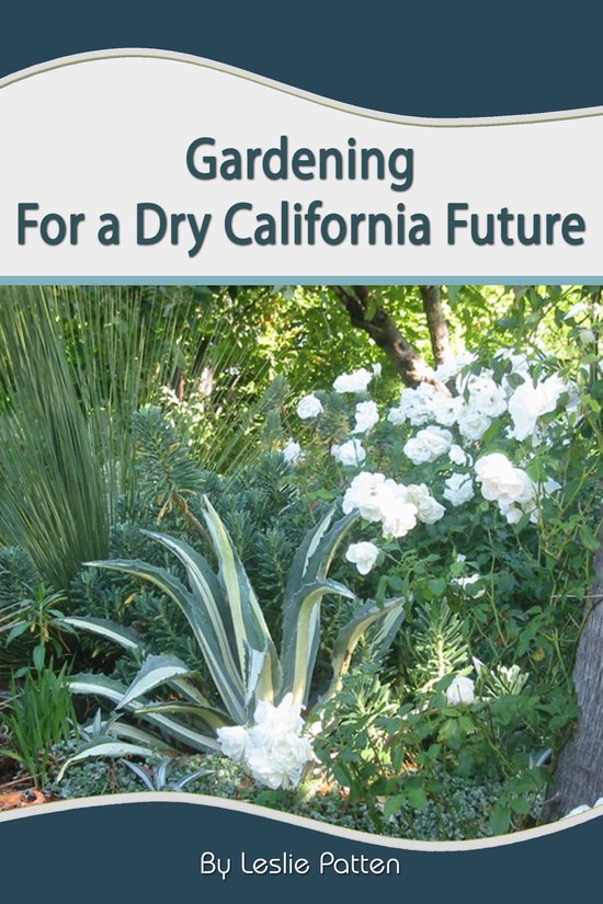 Gardening for a Dry California Future - cover