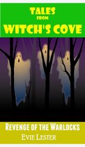Witch's Cove - Revenge of the Warlocks (Tales from Witch's Cove)