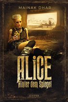 Alice im Totenland 2 - HINTER DEM SPIEGEL (Alice im Totenland 2)