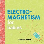 Baby University - Electromagnetism for Babies