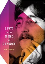 Inner Lives - Lucy in the Mind of Lennon