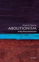 Very Short Introductions - Abolitionism: A Very Short Introduction