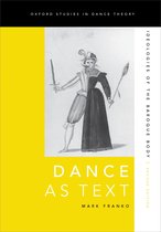 Oxford Studies in Dance Theory - Dance as Text