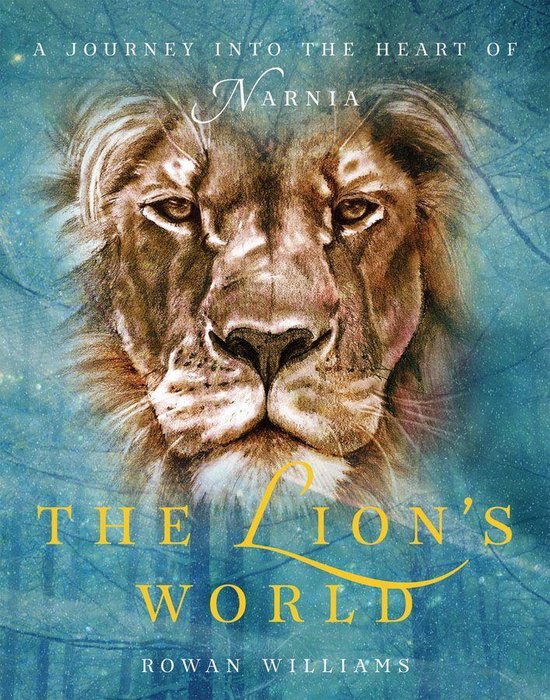 The Lion's World: A Journey into the Heart of Narnia - cover