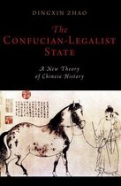 Oxford Studies in Early Empires - The Confucian-Legalist State