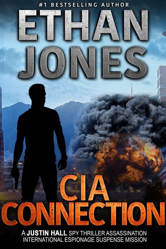 Justin Hall 9 - CIA Connection: A Justin Hall Spy Thriller - cover
