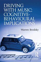 Human Factors in Road and Rail Transport - Driving With Music: Cognitive-Behavioural Implications