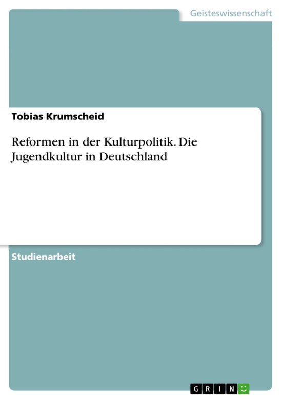 Boek cover Reformen in der Kulturpolitik. Die Jugendkultur in Deutschland van Tobias Krumscheid (Onbekend)