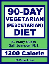 90-Day Vegetarian Diet - 1200 Calorie