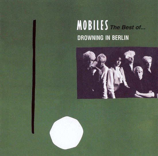 Drowning in Berlin The Best of Mobiles, Mobiles CD (album) Muziek