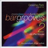Bar Grooves 2: On The House