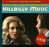 Dim Lights, Thick Smoke And Hillbilly Music 1970