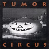 Tumor Circus - Tumor Circus (CD)